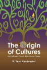 The Origin of Cultures : How Individual Choices Make Cultures Change - Book