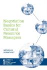 Negotiation Basics for Cultural Resource Managers - Book