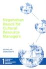 Negotiation Basics for Cultural Resource Managers - Book