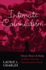Intimate Colonialism : Head, Heart, and Body in West African Development Work - Book