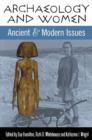 Archaeology and Women : Ancient and Modern Issues - Book