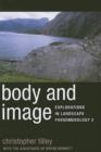 Body and Image : Explorations in Landscape Phenomenology 2 - Book