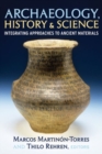 Archaeology, History and Science : Integrating Approaches to Ancient Materials - Book