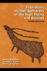 Prehistoric Hunter-Gatherers of the High Plains and Rockies : Third Edition - Book