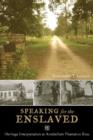 Speaking for the Enslaved : Heritage Interpretation at Antebellum Plantation Sites - Book