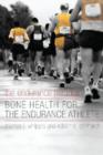 The Endurance Paradox : Bone Health for the Endurance Athlete - Book