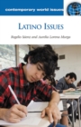 Latino Issues : A Reference Handbook - Book