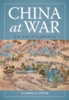 China at War : An Encyclopedia - Book