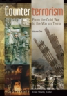 Counterterrorism : From the Cold War to the War on Terror [2 volumes] - Book