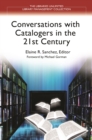 Conversations with Catalogers in the 21st Century - eBook
