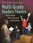 Multi-Grade Readers Theatre : Stories about Short Story and Book Authors - Book