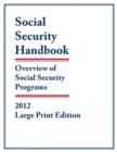 Social Security Handbook 2012 : Overview of Social Security Programs - Book