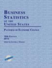 Business Statistics of the United States 2013 : Patterns of Economic Change - Book