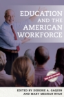 Education and the American Workforce - Book
