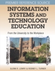 Information Systems and Technology Education: From the University to the Workplace - eBook