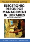 Electronic Resource Management in Libraries: Research and Practice - eBook