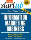 Start Your Own Information Marketing Business : Your Step-By-Step Guide to Success - Book