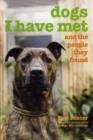 Dogs I Have Met : And The People They Found - Book