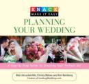 Knack Planning Your Wedding : A Step-By-Step Guide To Creating Your Perfect Day - Book