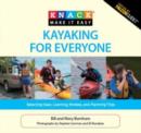 Knack Kayaking for Everyone : Selecting Gear, Learning Strokes, And Planning Trips - Book
