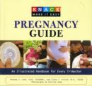 Knack Pregnancy Guide : An Illustrated Handbook For Every Trimester - Book