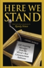 Here We Stand : 600 Inspiring Messages From The World's Best Commencement Addresses - Book