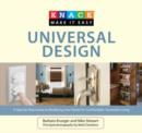 Knack Universal Design : A Step-By-Step Guide To Modifying Your Home For Comfortable, Accessible Living - Book