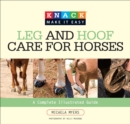 Knack Leg and Hoof Care for Horses : A Complete Illustrated Guide - eBook