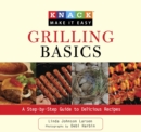 Knack Grilling Basics : A Step-by-Step Guide to Delicious Recipes - eBook