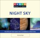 Knack Night Sky : Decoding The Solar System, From Constellations To Black Holes - Book