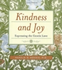 Kindness and Joy : Expressing the Gentle Love - Book