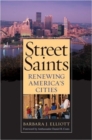 Street Saints : Renewing American Cities - Book