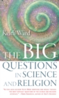 The Big Questions in Science and Religion - Book