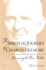 The Spiritual Journey of Charles Fillmore : Discovering the Power within - Book