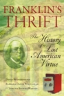 Franklin's Thrift : The Lost History of an American Virtue - Book