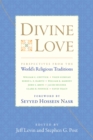 Divine Love : Perspectives from the World's Religious Traditions - Book