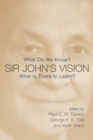 Sir John's Vision : What Do We Know? What Is There to Learn? - Book