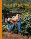 The Children's Heritage Sourcebook : Back-to-Roots Living for Kids and Teens - Book