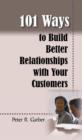 101 Ways to Build Customer Relationships - Book