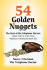 54 Golden Nuggets: The Best of the Telephone Doctor : Quick Tips to Cure Your Business Communication Ills - Book