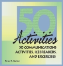 50 Communications Activities, Icebreakers, and Exercises - eBook