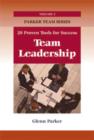 Team Leadership : 20 Proven Tools for Success - eBook