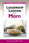 Leadership Lessons From Mom : 5 Pack - eBook