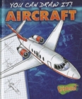 Express : You Can Draw It! Aircraft - Book