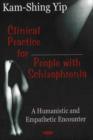 Clinical Practice for People with Schizophrenia : A Humanistic & Empatheic Encounter - Book