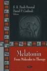 Melatonin : From Molecules to Therapy - Book