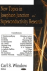 New Topics in Josephson Junction & Superconductivity Research - Book