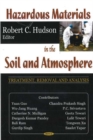 Hazardous Materials in the Soil & Atmosphere : Treatment, Removal & Analysis - Book