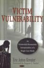 Victim Vulnerability : An Existential-Humanistic Interpretation of a Single Case Study - Book