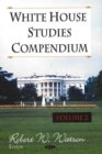 White House Studies Compendium, Volume 2 - Book